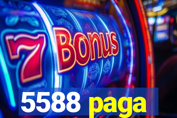 5588 paga